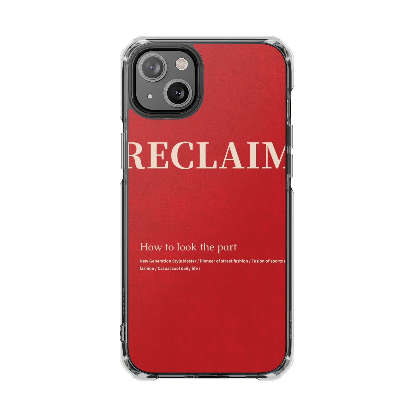 RECLAIMÉ How To Look The Part Phone Case - RECLAIMÉ