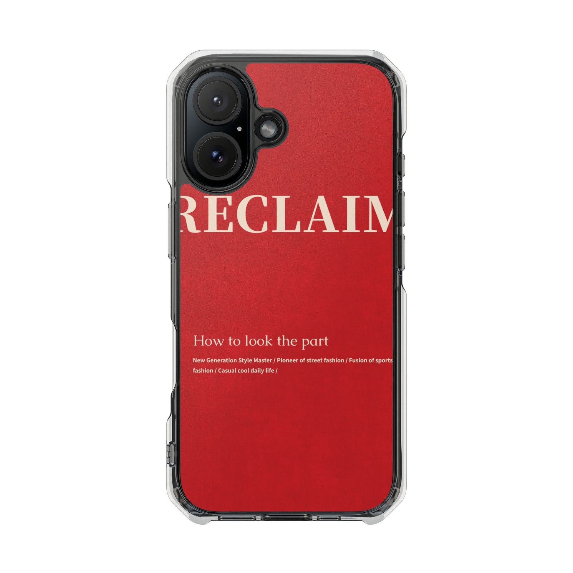 RECLAIMÉ How To Look The Part Phone Case - RECLAIMÉ