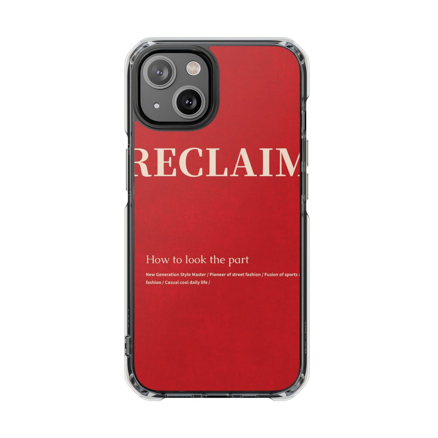 RECLAIMÉ How To Look The Part Phone Case - RECLAIMÉ