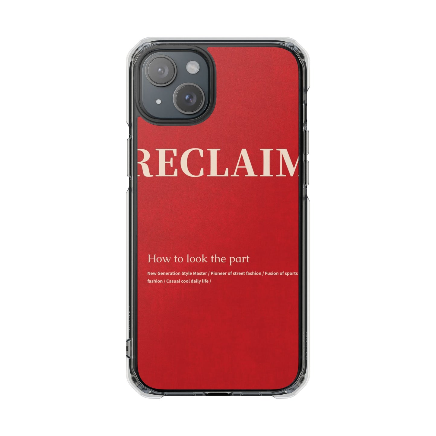 RECLAIMÉ How To Look The Part Phone Case - RECLAIMÉ